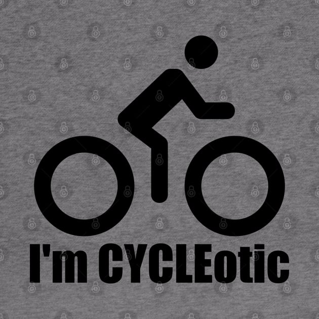 I'm CYCLEotic by SHIP